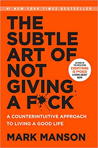 The subtle art of not giving a fuck